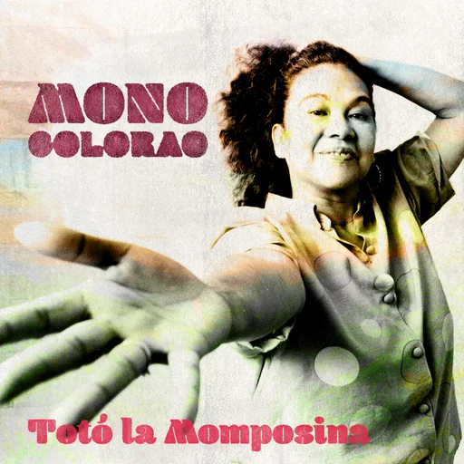 Mono Colorao – Totó la Momposina